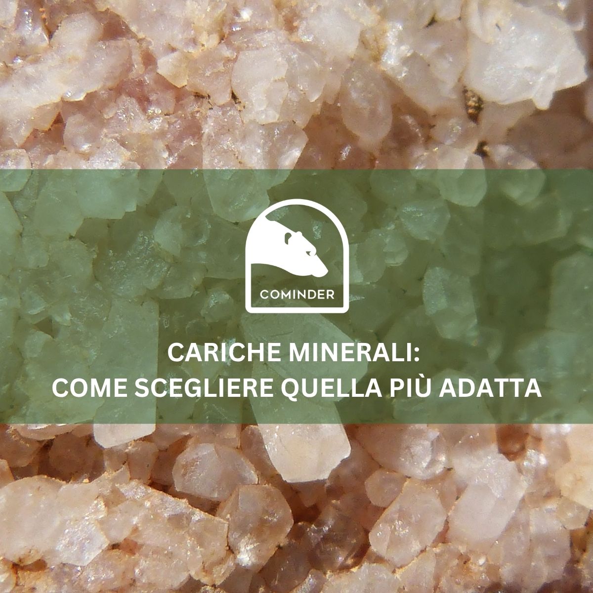Cariche minerali: come scegliere il materiale più adatto alle applicazioni industriali